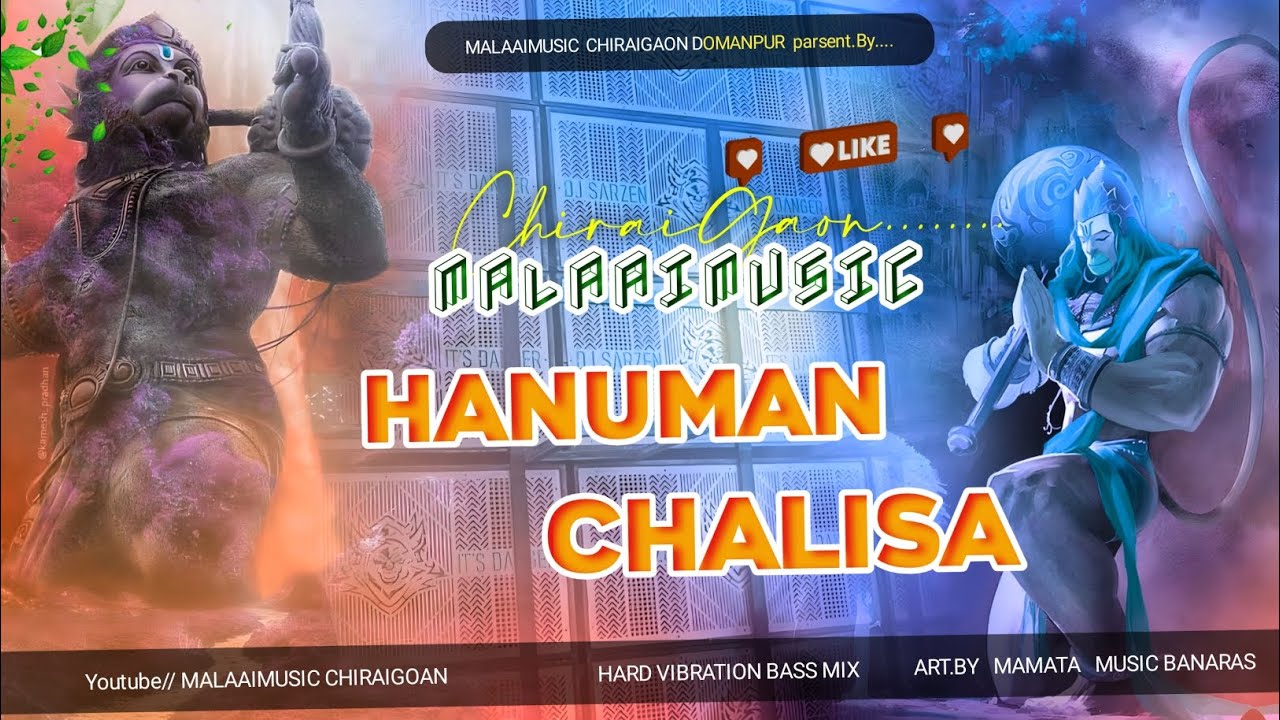 Hanuman Chalisa Full Pad Remix Vibration Song 2023 Bajrang Bali Ki Jay Mp3 Malaai Music ChiraiGaon Domanpur